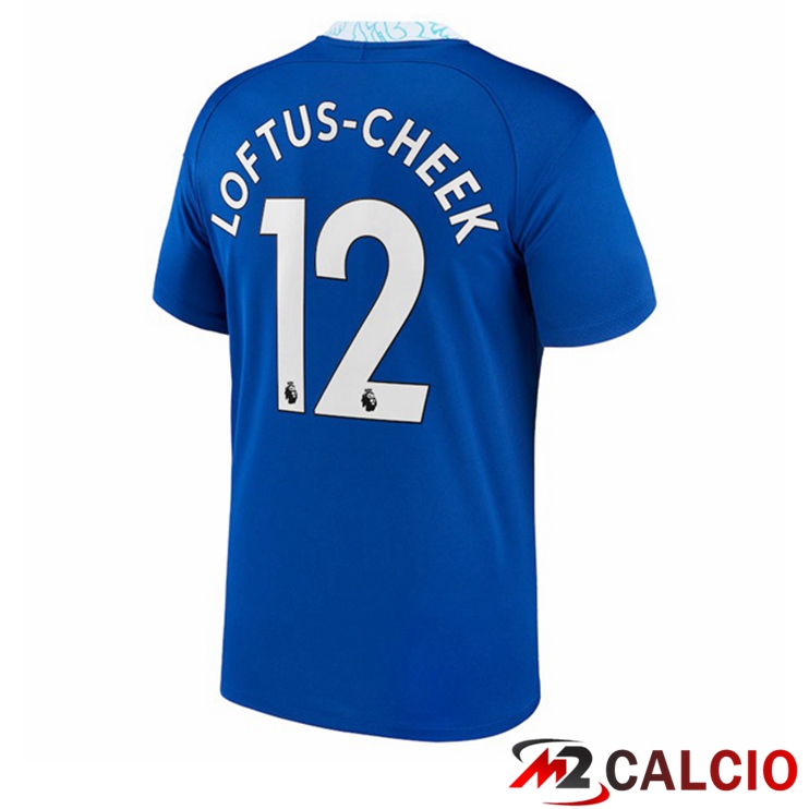 Maglie Calcio Personalizzate,Tute Calcio Squadre,Maglia Nazionale Italiana Calcio | Maglie Calcio FC Chelsea (Loftus-Cheek 12) Prima Blu 2022/2023